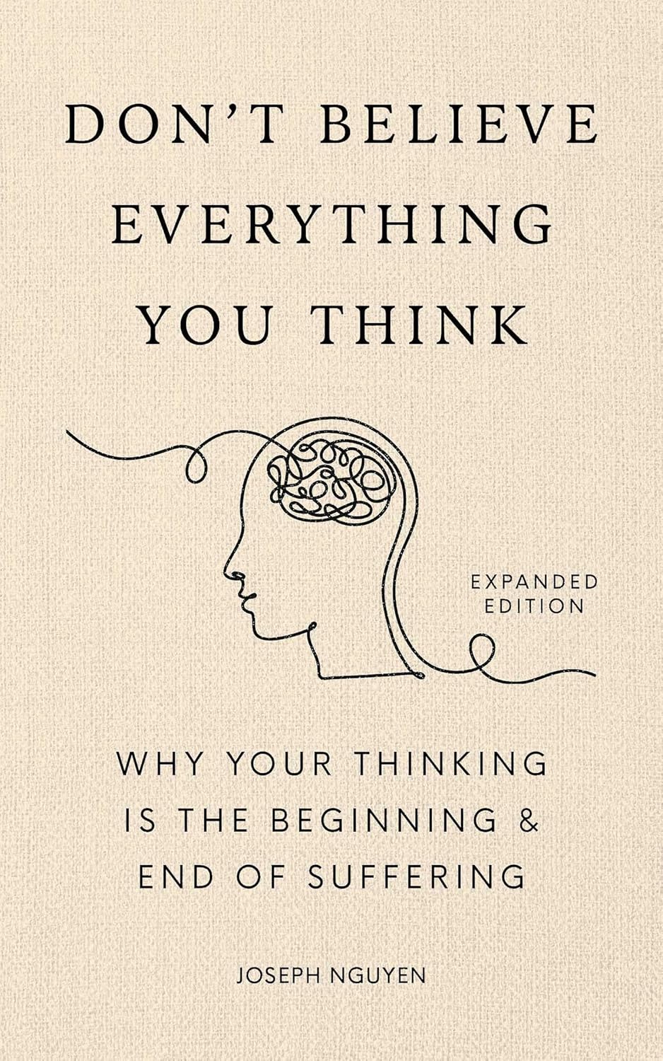 Don't Believe Everything You Think (Expanded Edition)